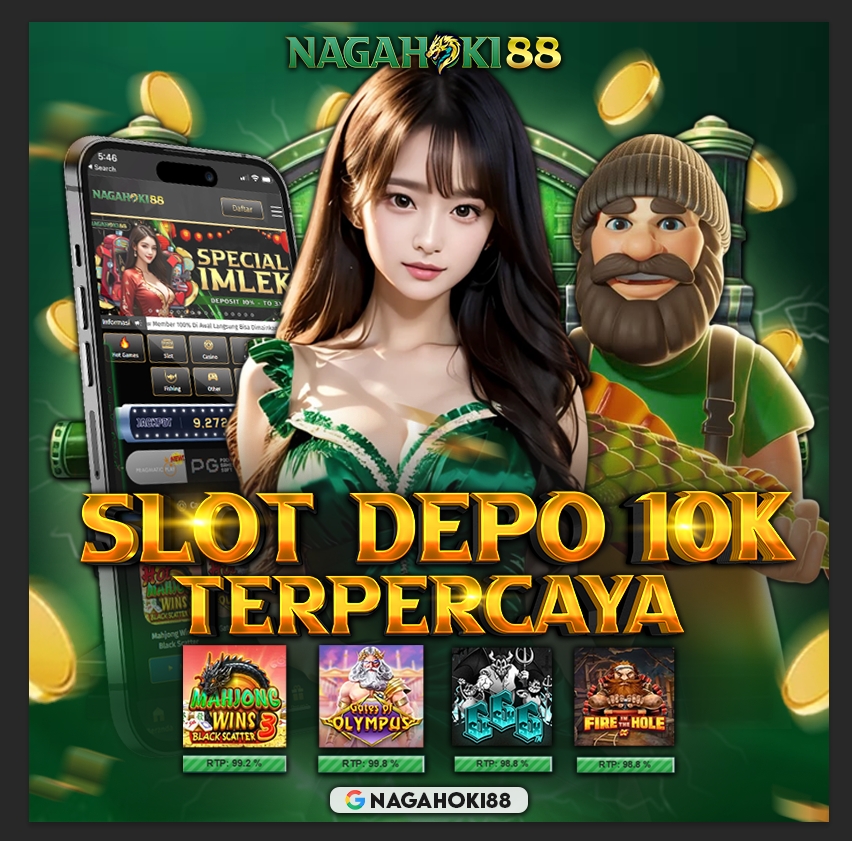 SLOT DEPO 10K : Situs Slot Deposit 10 Ribu NAGAHOKI88 Resmi Gacor Hari Ini